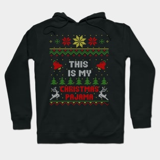 This Is My Christmas Pyjama Ugly Sweater Style Hoodie